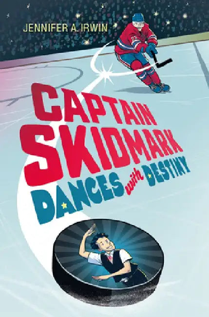 Captain Skidmark Dances with Destiny (English, Jennifer A. Irwin)