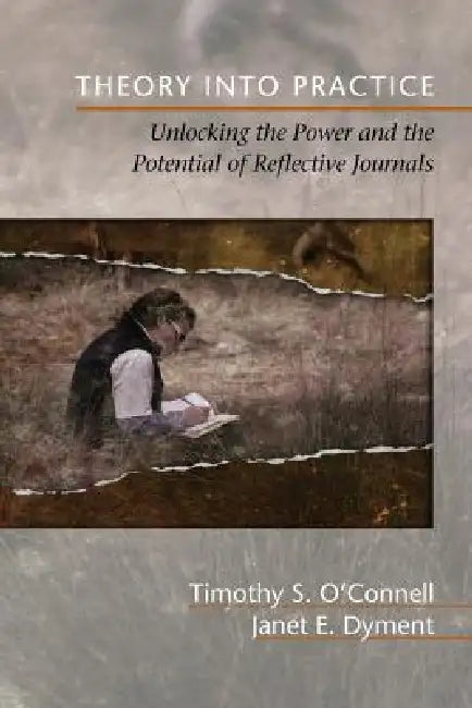 Theory Into Practice (English, Timothy S. O'Connell | Janet E. Dyment)