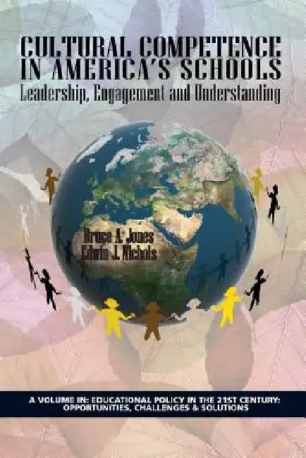 Cultural Competence in America's Schools (English, Bruce a. Jones | Edwin J. Nichols)