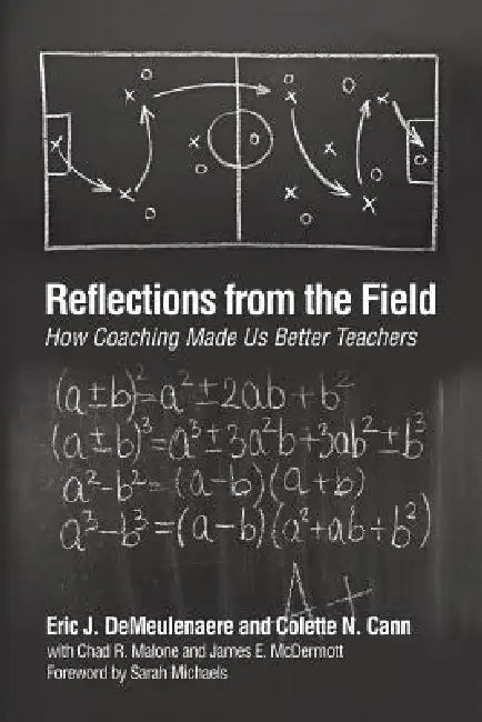 Reflections from the Field (English, Eric J. Demeulenaere | Colette N. Cann | James E. McDermott)