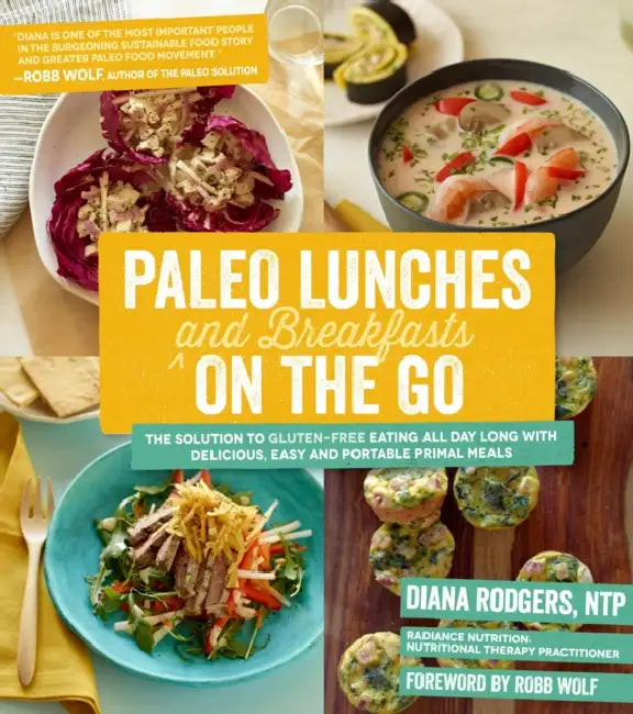 Paleo Lunches And Breakfasts On The Go (English, Diana Rodgers | Robb Wolf)