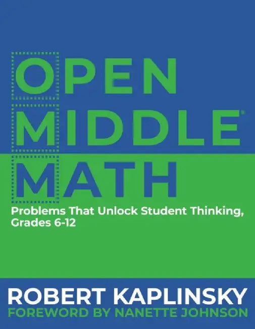 Open Middle Math (English, Robert Kaplinsky)