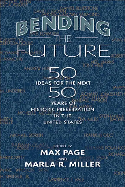 Bending the Future (English, Max Page | Marla R. Miller)