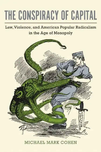 The Conspiracy of Capital (English, Michael Mark Cohen)