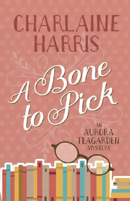 A Bone to Pick (English, Charlaine Harris)