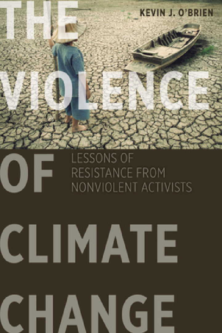 The Violence of Climate Change (English, Kevin J. O'Brien | Kevin J. O'Brien)