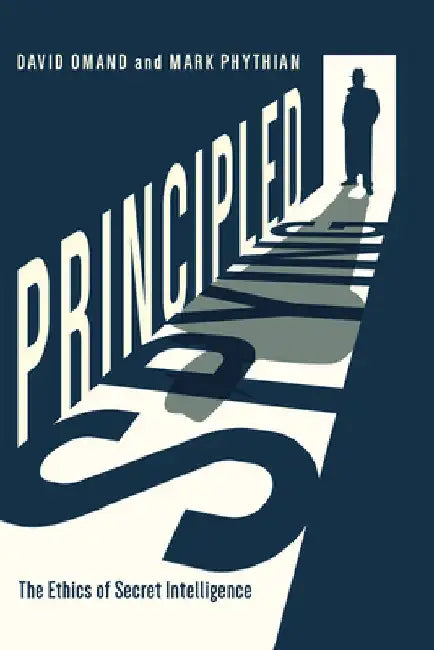 Principled Spying (English, David Omand | Mark Phythian)