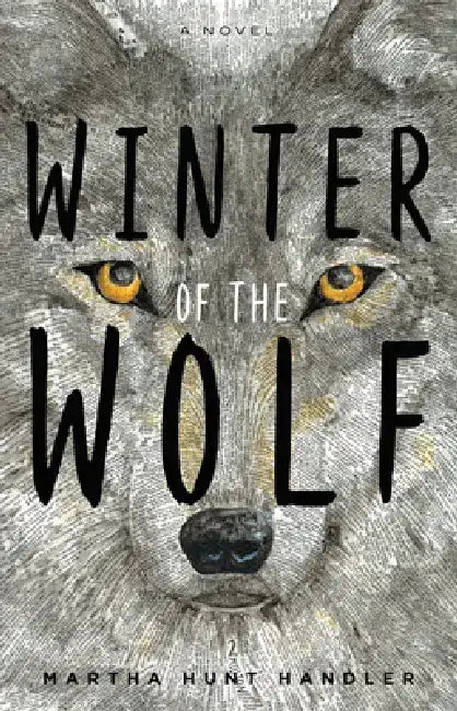 Winter of the Wolf (English, Martha Hunt Handler)