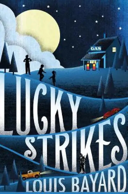 Lucky Strikes (English, Louis Bayard)