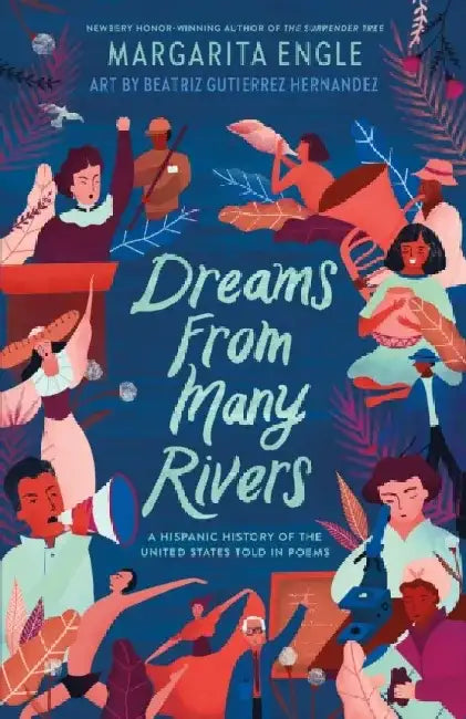 Dreams from Many Rivers (English, Margarita Engle)