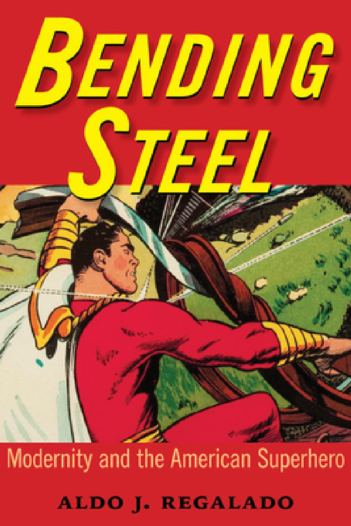 Bending Steel (English, Aldo J. Regalado)