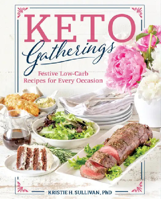 Keto Gatherings (English, Kristie Sullivan)