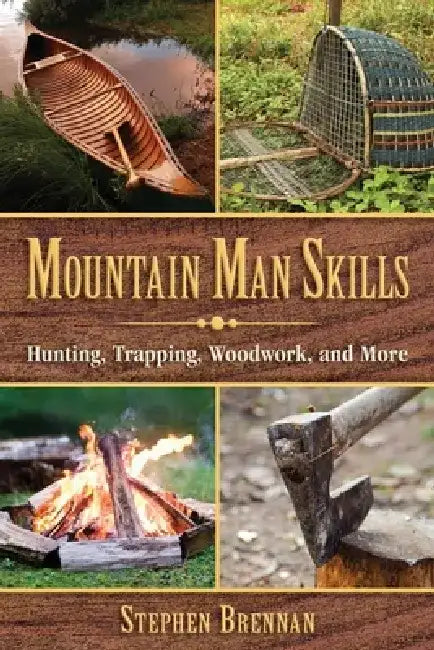Mountain Man Skills (English, Stephen Brennan)