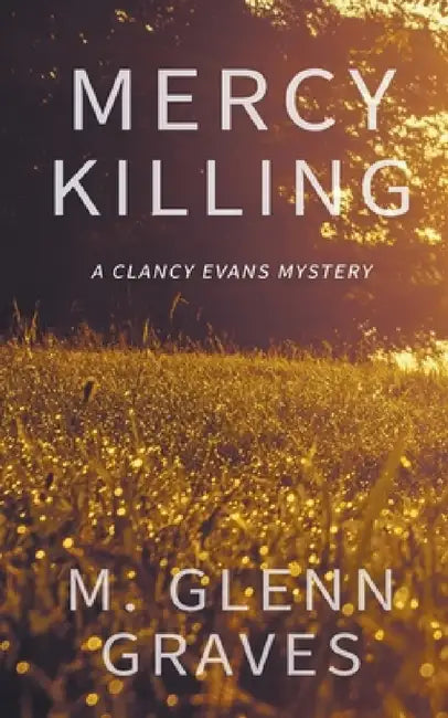 Mercy Killing (English, M. Glenn Graves)