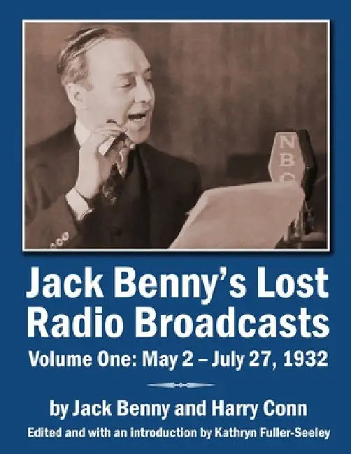 Jack Benny's Lost Radio Broadcasts Volume One (English, Jack Benny | Harry Conn | Kathryn Fuller-Seeley)