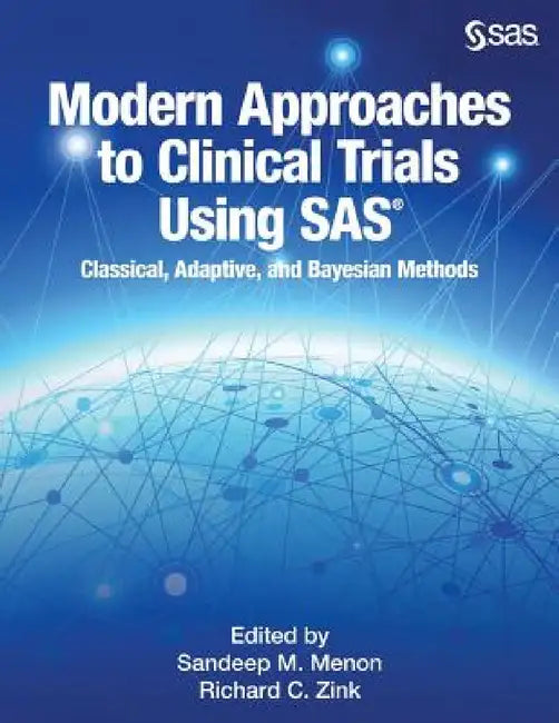 Modern Approaches to Clinical Trials Using SAS (English, Sandeep Menon | Richard C. Zink)