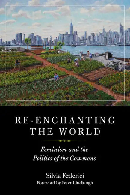 Re-Enchanting the World (English, Silvia Federici)