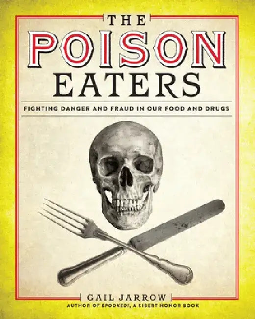 The Poison Eaters (English, Gail Jarrow)