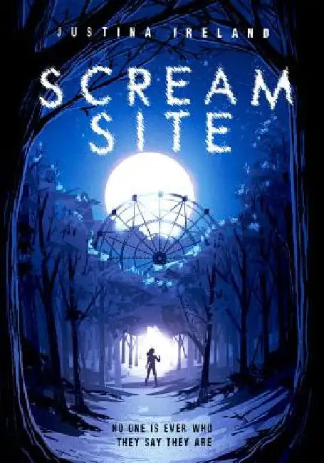 Scream Site (English, Justina Ireland)