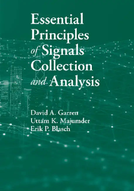 Essential Principles of Signals Collection and Analysis (English, David A. Garren)