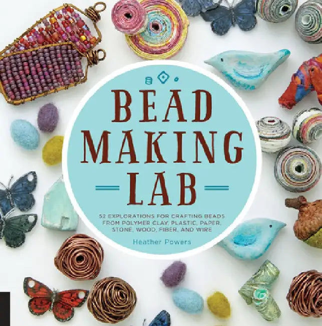 Bead-Making Lab (English, Heather Powers)