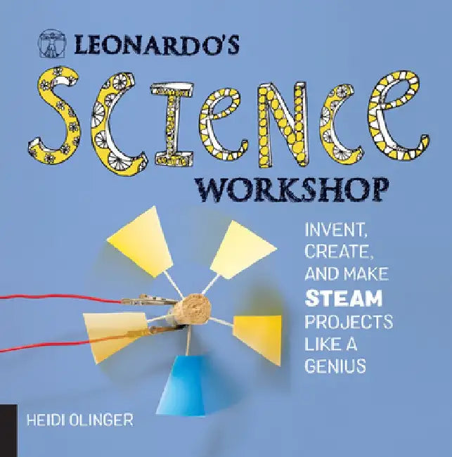 Leonardo's Science Workshop (English, Heidi Olinger)