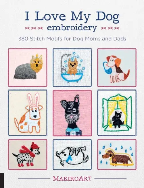 I Love My Dog Embroidery (English, Oksana Kokovkina)