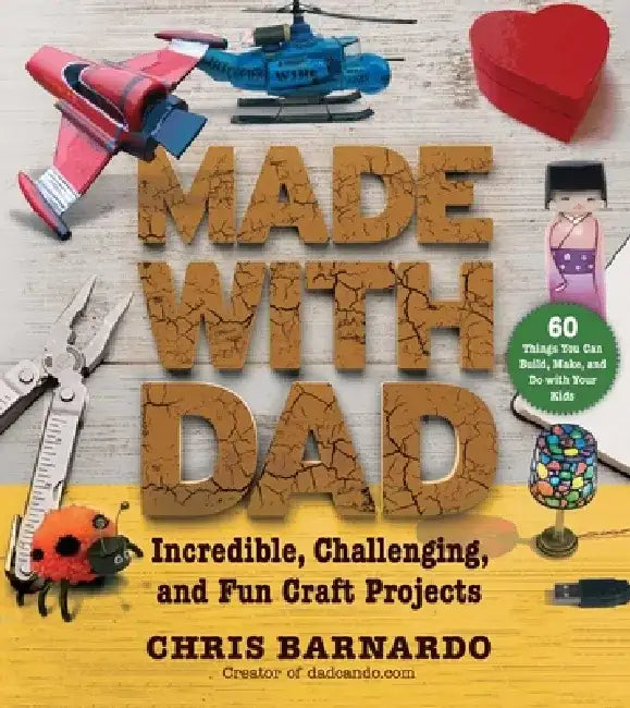 Made with Dad (English, Chris Barnardo)
