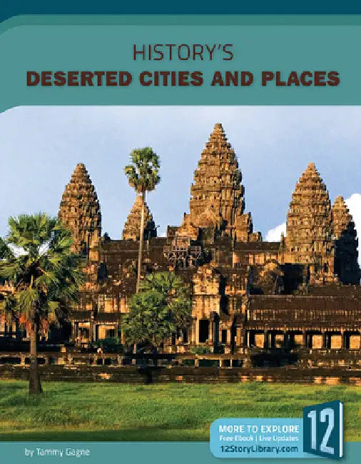 History's Deserted Cities and Places (English, Tammy Gagne)