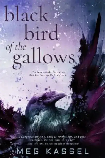 Black Bird of the Gallows (English, Meg Kassel)