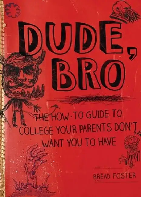 Dude, Bro (English, Bread Foster)