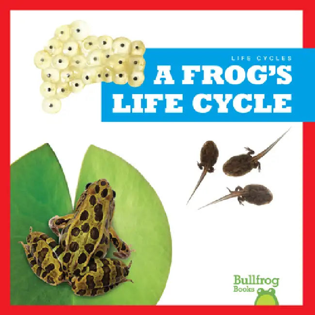 A Frog's Life Cycle (English, Jamie Rice)