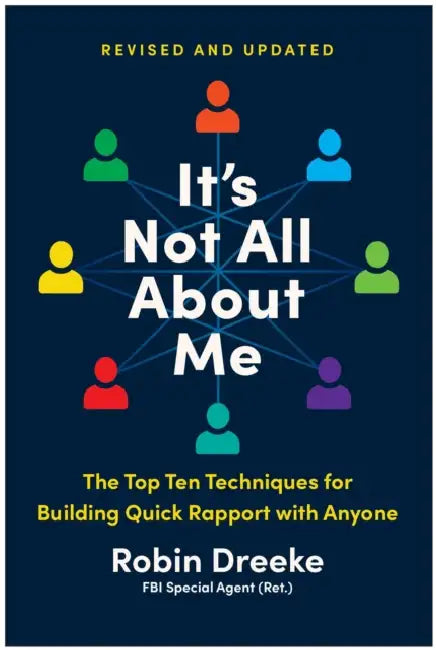 It's Not All about Me, Revised and Updated Edition (English, Robin Dreeke)