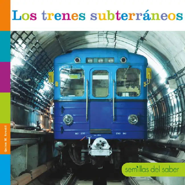 Los Trenes Subterráneos (English, Quinn M. Arnold)