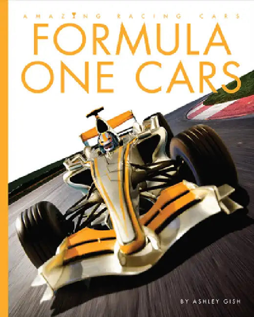 Formula One Cars (English, Ashley Gish)