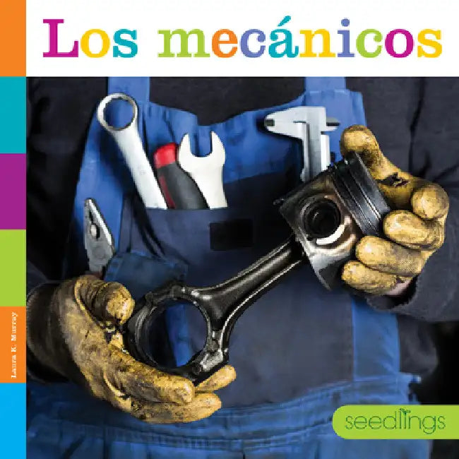 Los Mecánicos (English, Laura K. Murray)