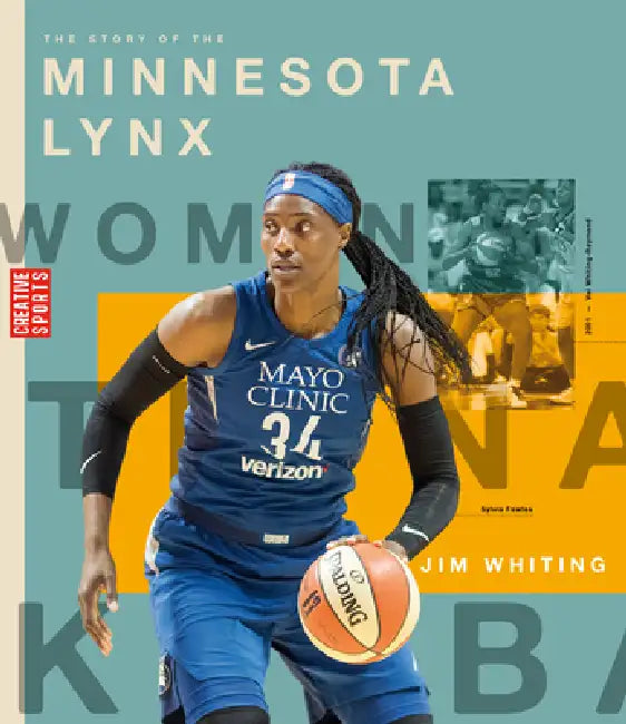 The Story of the Minnesota Lynx (English, Jim Whiting)
