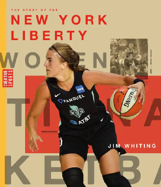 The Story of the New York Liberty (English, Jim Whiting)