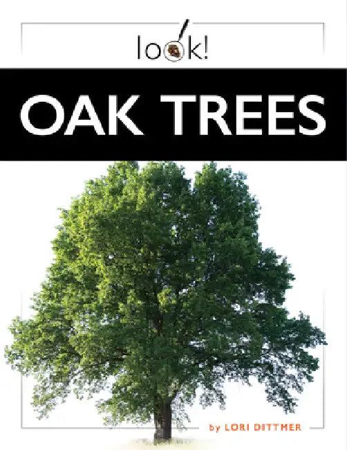 Oak Trees (English, Lori Dittmer)