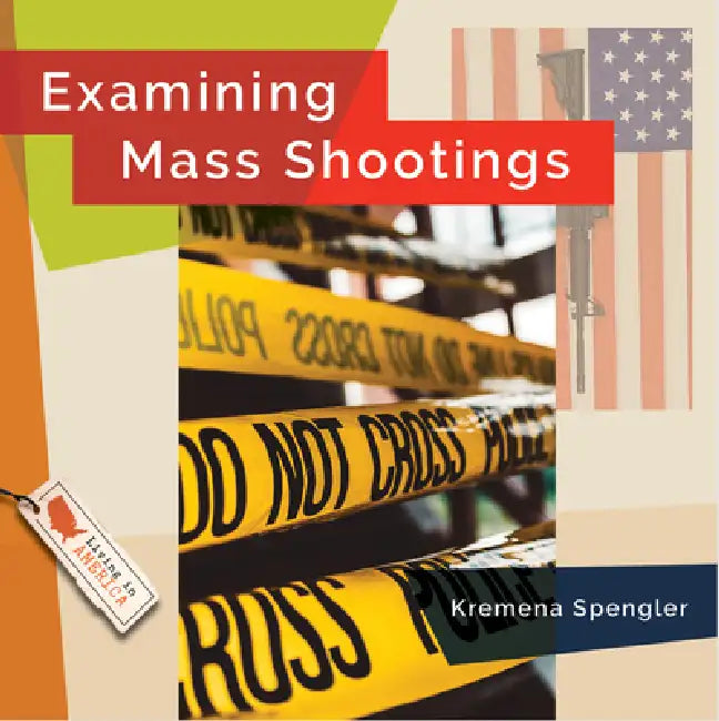 Examining Mass Shootings (English, Lisa M. Bolt Simons)