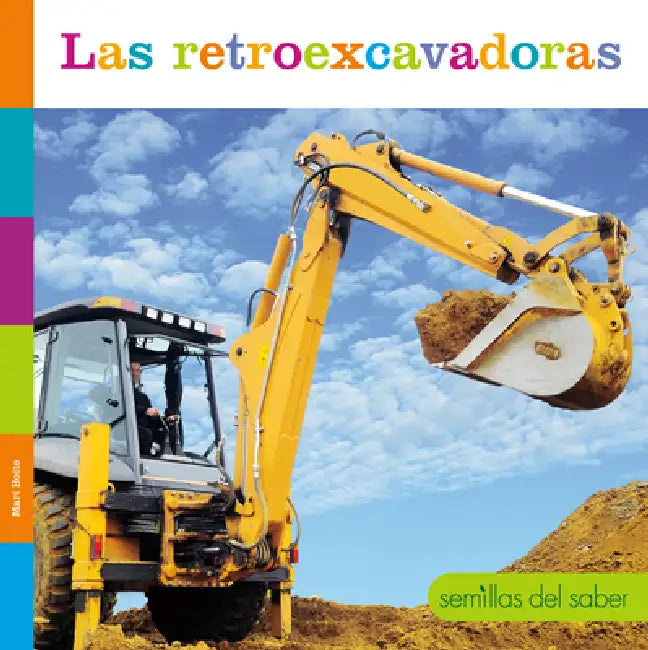 Las Retroexcavadoras (English, Mari Bolte)