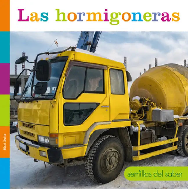 Las Hormigoneras (English, Mari Bolte)
