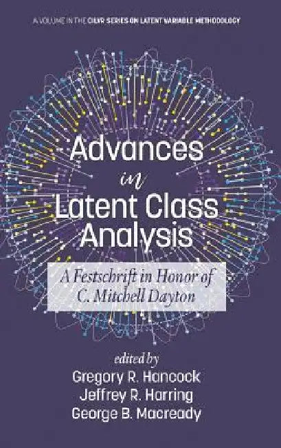 Advances in Latent Class Analysis (English, Gregory R. Hancock | Jeffrey R. Harring | George B. Macready)