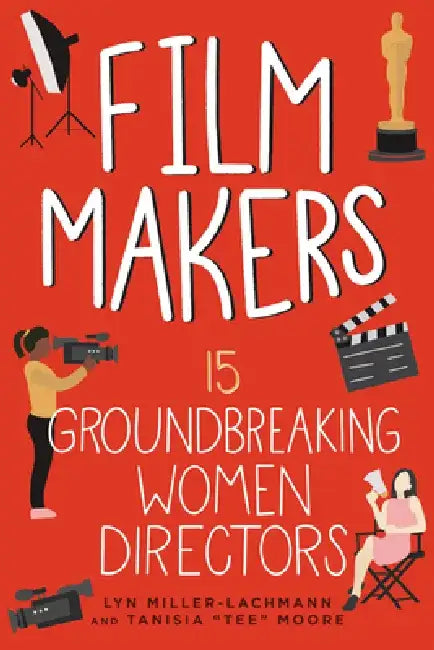 Film Makers (English, Lyn Miller-Lachmann | Tanisia Moore)