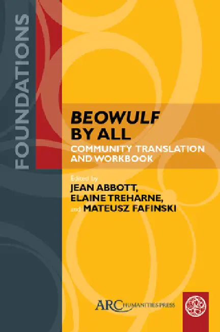 Beowulf by All (English, Jean Abbott | Elaine Treharne | Mateusz Fafinski)