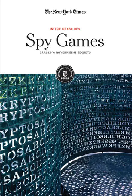 Spy Games (English, The New York Times Editorial Staff)