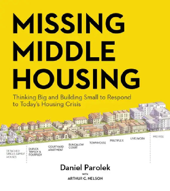 Missing Middle Housing (English, Daniel G. Parolek)