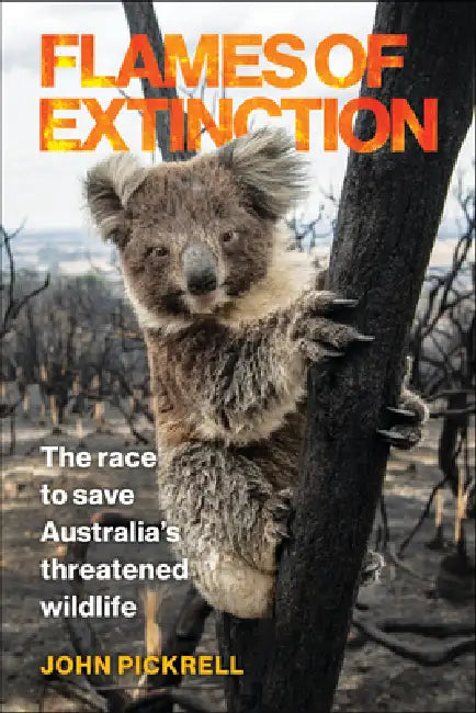 Flames of Extinction (English, John Pickrell)