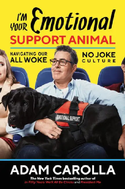 I'm Your Emotional Support Animal (English, Adam Carolla)