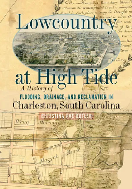 Lowcountry at High Tide (English, Christina Rae Butler)